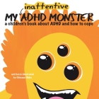 My Inattentive ADHD Monster Cover Image