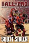 The All-Pro: Galactic Football League: Book Three By Scott Sigler Cover Image