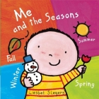 Me and the Seasons (Me and the World) By Liesbet Slegers (Illustrator) Cover Image