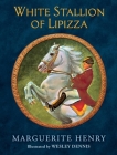 White Stallion of Lipizza By Marguerite Henry, Wesley Dennis (Illustrator) Cover Image