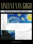 Vincent Van Gogh Grayscale Coloring Book By Peter Briggs Cover Image
