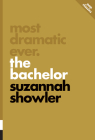 Most Dramatic Ever: The Bachelor (Pop Classics #9) By Suzannah Showler Cover Image