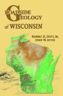 Roadside Geology of Wisconsin Cover Image
