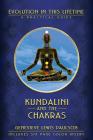 Kundalini and the Chakras: Evolution in This Lifetime: A Practical Guide By Genevieve L. Paulson Cover Image