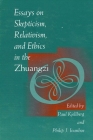 Essays on Skepticism, Relativism, and Ethics in the Zhuangzi By Paul Kjellberg (Editor), Philip J. Ivanhoe (Editor) Cover Image