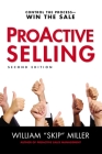 Proactive Selling: Control the Process--Win the Sale Cover Image