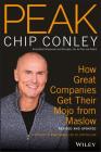 Peak: How Great Companies Get Their Mojo from Maslow By Chip Conley, Tony Hsieh (Foreword by) Cover Image