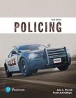 Policing (Justice Series) By John Worrall, Frank Schmalleger Cover Image