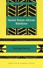 United States-African Relations: The Reagan-Bush Era (Society and Politics in Africa #9) By Yakubu Saaka (Editor), Abdul Karim Bangura (Editor) Cover Image