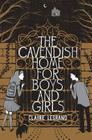 The Cavendish Home for Boys and Girls By Claire Legrand, Sarah Watts (Illustrator) Cover Image