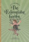 The Existentialist Garden: Mother Nature's Musings on Our Existence Cover Image