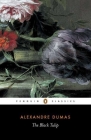 The Black Tulip By Alexandre Dumas, Robin Buss (Translated by), Robin Buss (Introduction by), Robin Buss (Notes by) Cover Image