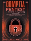 CompTIA PenTest+ Certification The Ultimate Study Guide to Practice Tests, Preparation and Ace the Exam Cover Image