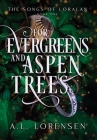 For Evergreens and Aspen Trees By A. L. Lorensen Cover Image
