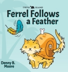 Tyrtle Island Ferrel Follows a Feather Cover Image