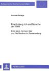 Empfindung, Ich Und Sprache Um 1900: Ernst Mach, Hermann Bahr Und Fritz Mauthner Im Zusammenhang (Europaeische Hochschulschriften / European University Studie #414) Cover Image