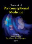 Textbook of Periconceptional Medicine (Reproductive Medicine & Assisted Reproductive Techniques) Cover Image