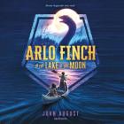 Arlo Finch in the Lake of the Moon Cover Image