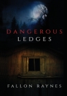 Dangerous Ledges Cover Image