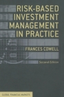Risk-Based Investment Management in Practice (Global Financial Markets) By Frances Cowell Cover Image