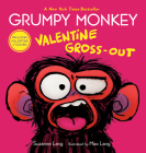 Grumpy Monkey Valentine Gross-Out Cover Image