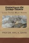 Essentials Of Litho-Tripsy: Litho-Tripsy Must Knows Cover Image