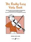 The Really Easy Viola Book: Very First Solos for Viola with Piano Accompaniment (Faber Edition) By Edward Huws Jones (Arranged by) Cover Image