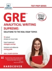 GRE Analytical Writing Supreme Solutions to the Real Essay Topics: Solutions to the Real Essay Topics By Vibrant Publishers Cover Image