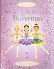 Ballerinas [With Stickers] By Leonie Pratt, Stella Baggott (Illustrator), Vici Leyhane (Illustrator) Cover Image