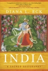 India: A Sacred Geography By Diana L. Eck Cover Image