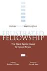 Frustrated Fellowship: The Black Quest for Social Power By James Melvin Washington Cover Image