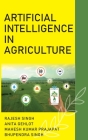 Artificial Intelligence In Agriculture By Rajesh Singh, Anita Gehlot, Mahesh Kumar Prajapat Cover Image