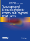 Transesophageal Echocardiography for Pediatric and Congenital Heart Disease Cover Image