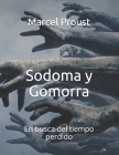 Sodoma y Gomorra: En busca del tiempo perdido By Marcel Proust Cover Image