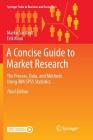 A Concise Guide to Market Research: The Process, Data, and Methods Using IBM SPSS Statistics (Springer Texts in Business and Economics) Cover Image