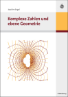 Komplexe Zahlen Und Ebene Geometrie By Joachim Engel Cover Image