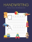 Handwriting Practice Workbook: Alphabet Handwriting Letter Tracing Book for Preschool, Pre K, Kindergarten and Kids Ages 3-5 By Tistio Publication Cover Image