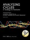 Analysing cycles in biology & medicine-a practical introduction to circular variables & periodic regression By Kim N. I. Bell Cover Image