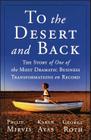 To the Desert and Back: The Story of One of the Most Dramatic Business Transformations on Record Cover Image