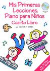 MIS Primeras Lecciones: Piano Para Ninos 4 [With CD] Cover Image