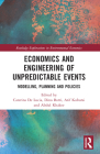 Economics and Engineering of Unpredictable Events: Modelling, Planning and Policies (Routledge Explorations in Environmental Economics) By Caterina de Lucia (Editor), Dino Borri (Editor), Atif Kubursi (Editor) Cover Image
