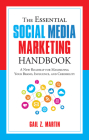 The Essential Social Media Marketing Handbook: A New Roadmap for Maximizing Your Brand, Influence, and Credibility (The Essential Handbook) By Gail Martin Cover Image