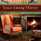 Grace Among Thieves (Manor House Mysteries #3) By Julie Hyzy, Emily Durante (Read by) Cover Image