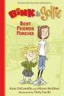 Bink and Gollie: Best Friends Forever By Kate DiCamillo, Alison McGhee, Tony Fucile (Illustrator) Cover Image