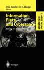 Information, Place, and Cyberspace: Issues in Accessibility (Advances in Spatial Science) By Donald G. Janelle (Editor), David C. Hodge (Editor) Cover Image
