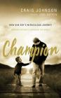 Champion By Craig Johnson, Joel Osteen (Foreword by), Stephen Bowlby (Read by) Cover Image