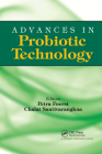 Advances in Probiotic Technology By Chalat Santivarangkna (Editor), Petra Ger (Editor) Cover Image