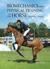 Biomechanics and Physical Training of the Horse By Jean-Marie Denoix Cover Image