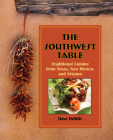 Southwest Table: Traditional Cuisine from Texas, New Mexico, and Arizona Cover Image