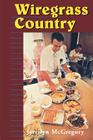 Wiregrass Country By Jerrilyn McGregory Cover Image